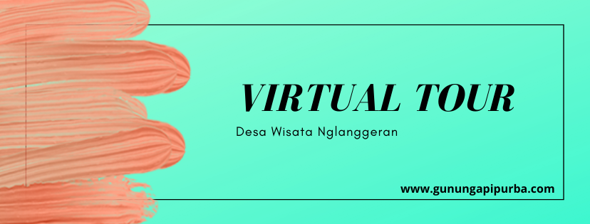 Virtual Tour Desa Wisata Nglanggeran, jalan-jalan alternatif saat Pandemi Covid-19